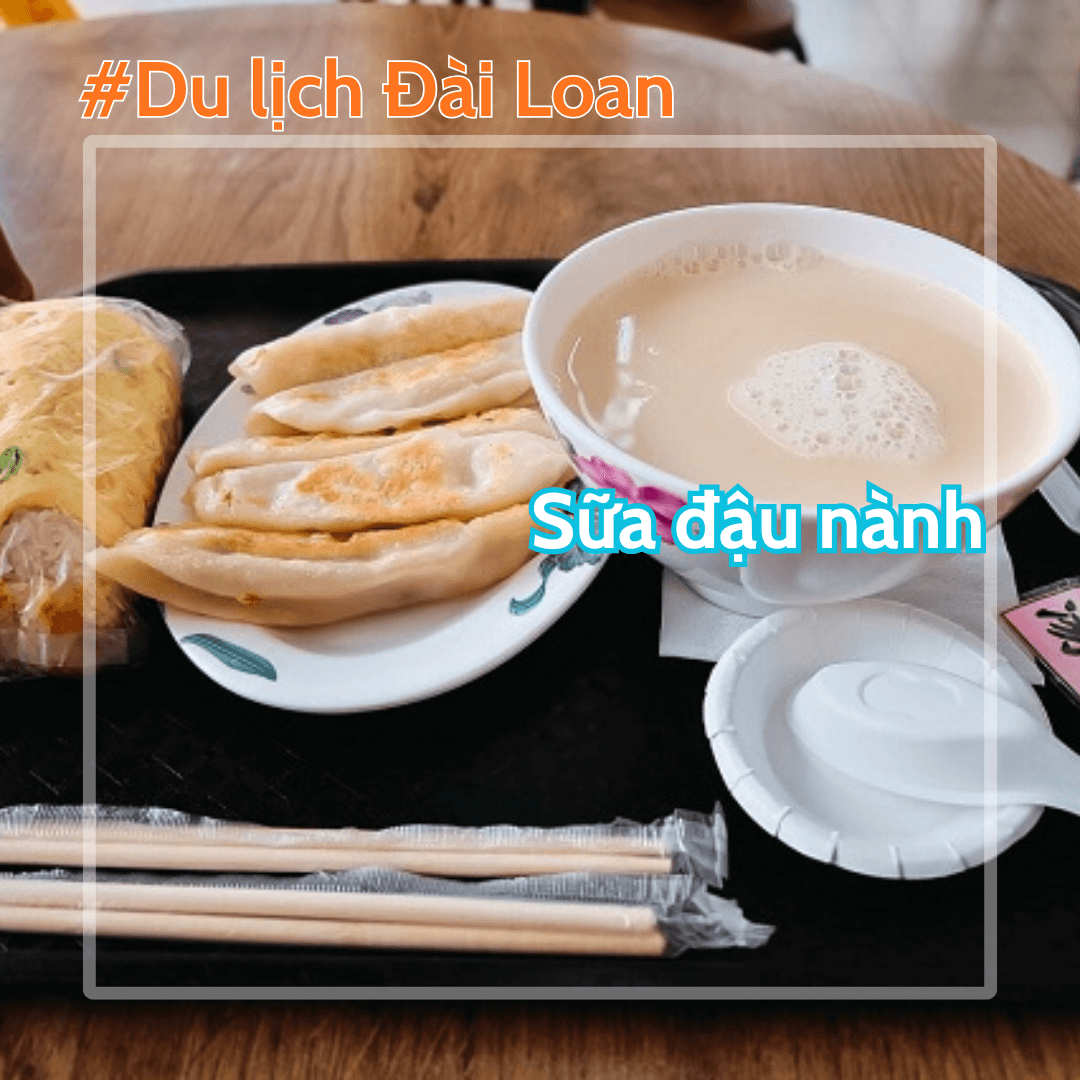 [ ĐÀI LOAN ] VĂN HOÁ BỮA SÁNG CỦA NGƯỜI ĐÀI LOAN TRẢI NGHIỆM DU LỊCH ĐÁNG NHỚ